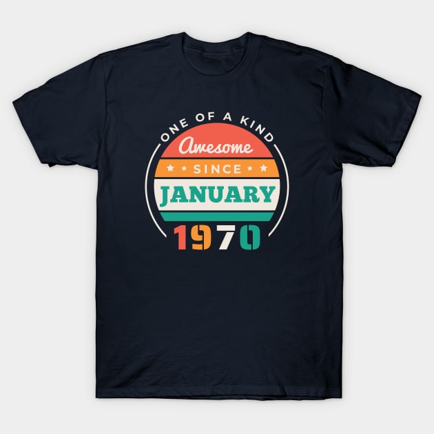 Retro Awesome Since January 1970 Birthday Vintage Bday 1970 T-Shirt by Now Boarding